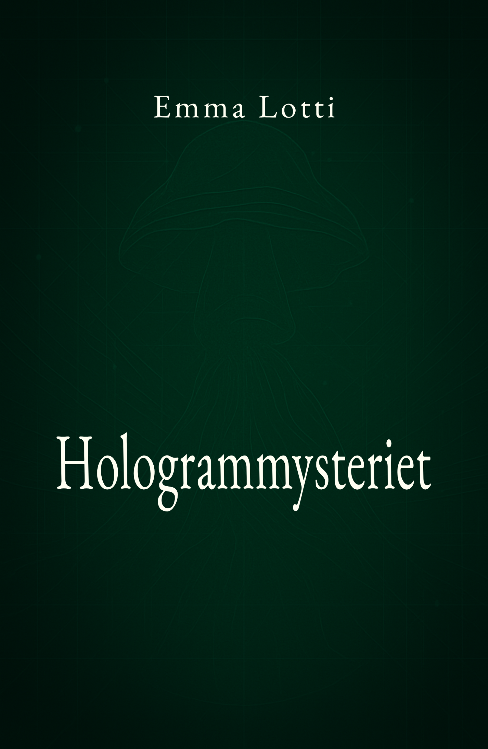 Cover: Hologrammmysteriet
